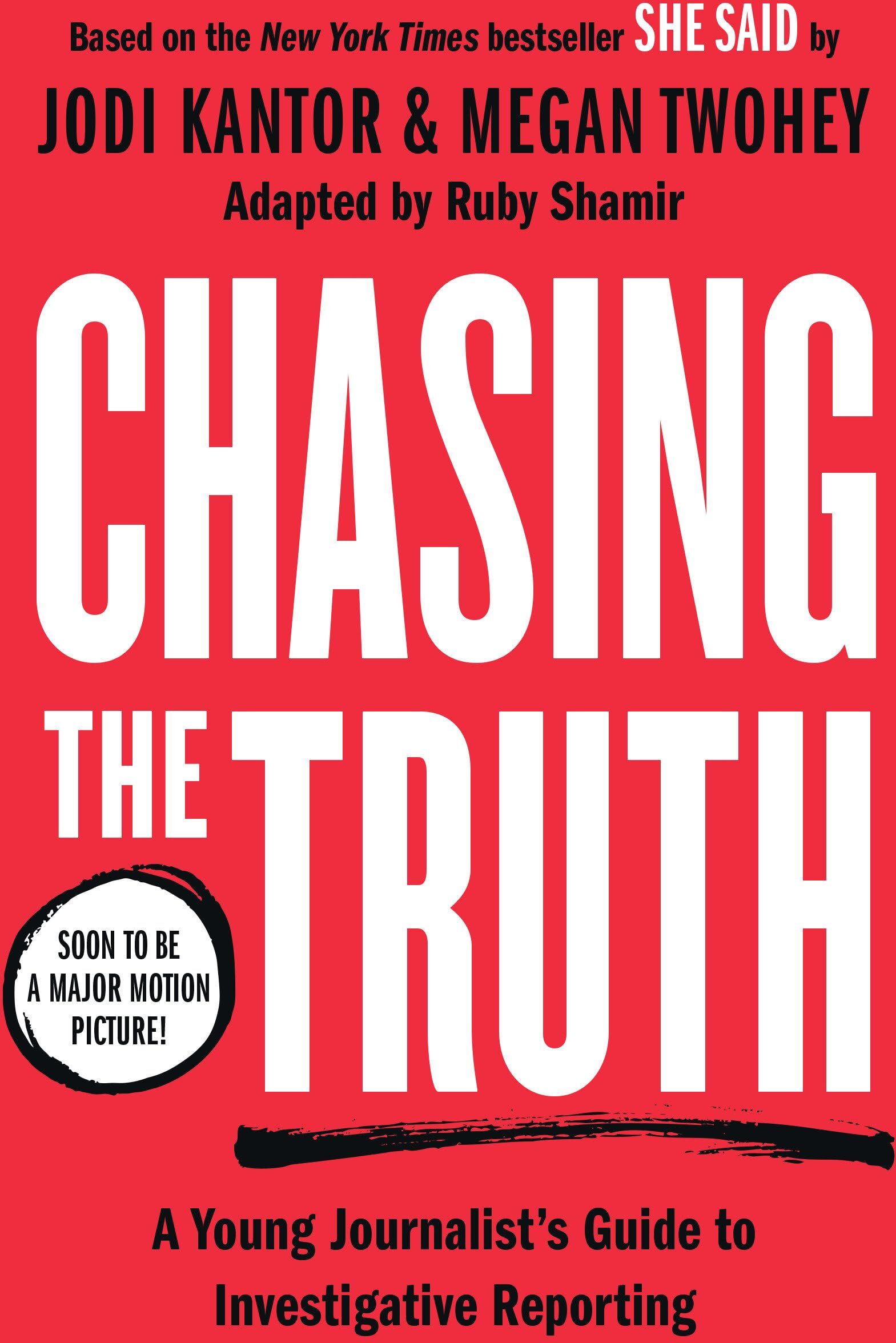 Jodi Kantor - Chasing the Truth: A Young Journalist's Guide to Investigative Reporting: She Said Young Readers Edition - Preis vom 30.09.2026 09:01:18 h