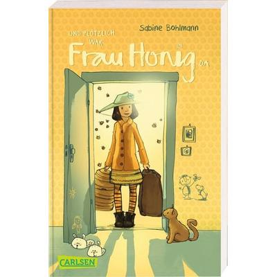 Und plötzlich war Frau Honig da, Taschenbuch von Sabine Bohlmann, Carlsen, 978-3-551-31782-7