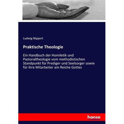 Praktische Theologie, Taschenbuch von Ludwig Nippert, Hansebooks, 978-3-7434-7061-3