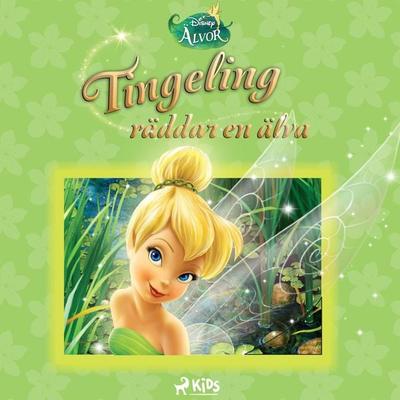 Disney Älvor – Tingeling räddar en älva - Walt Disney, Audio, 9788727169408