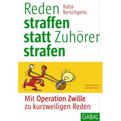 Reden straffen statt Zuhörer strafen, Gebundene Ausgabe von Katja Kerschgens, Gabal, 978-3-86936-187-1