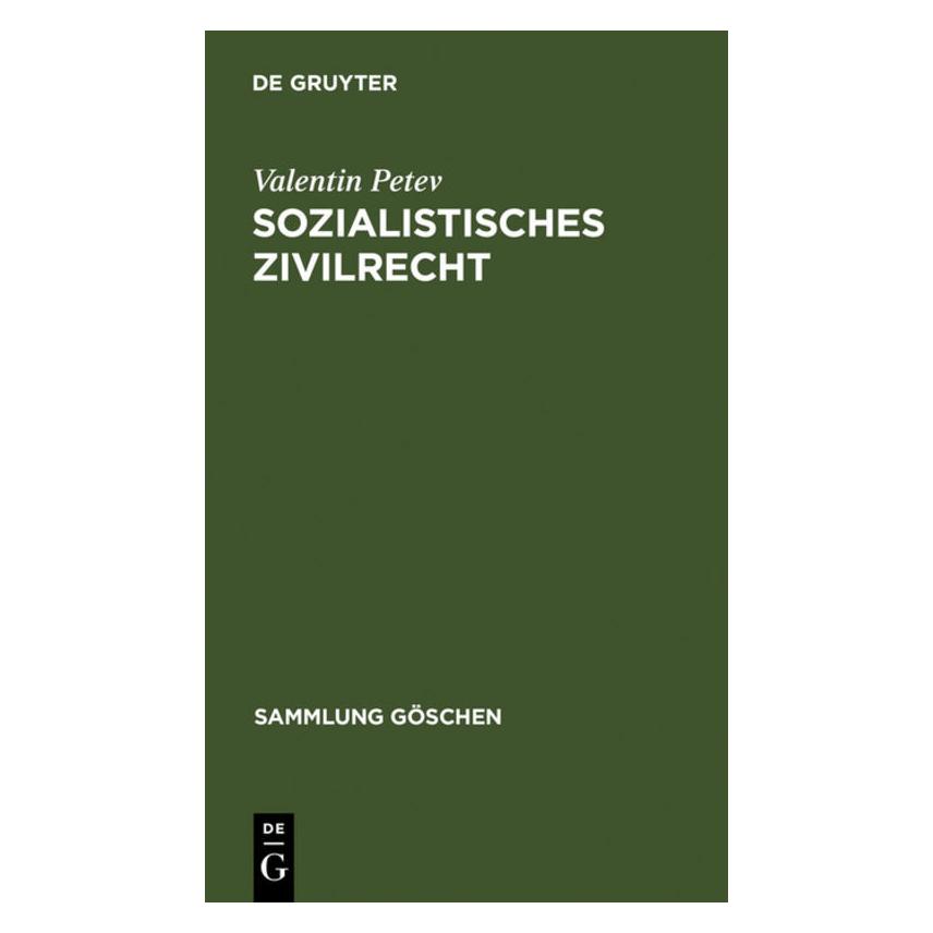 De Gruyter Petev:Sozialistisches Zivilrecht (Deutsch, Valentin Petev, 1975) (67760106)