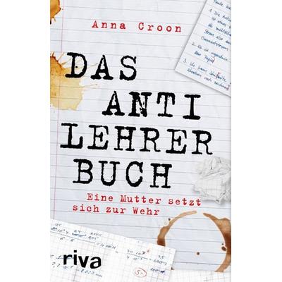 Das Anti-Lehrer-Buch, Taschenbuch von Anna Croon, Riva