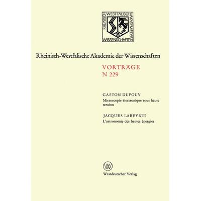 Microscopie électronique sous haute tension. L’astronomie des hautes énergies, Taschenbuch von Gaston Dupouy, VS Verlag für Sozialwissenschaften,