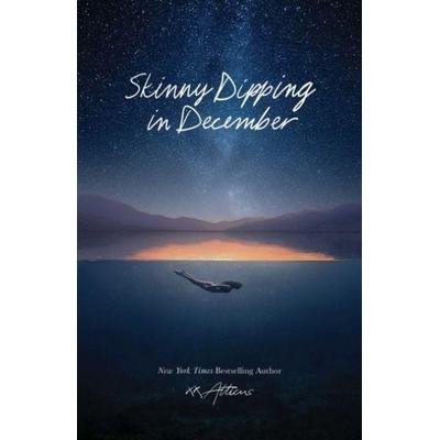 Skinny Dipping in December, Taschenbuch von Atticus, Simon + Schuster LLC, 978-1-5248-9541-9