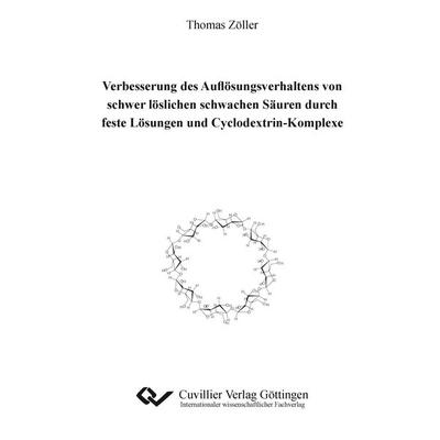 Verbesserung des Auflösungsverhaltens von schwer löslichen schwachen Säuren durch feste Lösungen und Cyclodextrin-Komplexe, Taschenbuch von Thomas