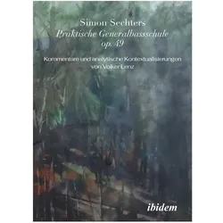 Simon Sechters Praktische Generalbassschule op. 49, Fachbücher von Volker Lenz