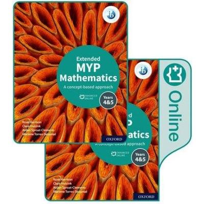 MYP Mathematics 4&5 Extended Print and Enhanced Online Book Pack, Taschenbuch von Rose Harrison,Clara Huizink,Aidan Sproat-Clements,Marlene