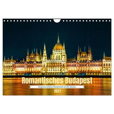Romantisches Budapest - Ungarns schöne Hauptstadt an der Donau (Wandkalender 2027 DIN A4 quer), CALVENDO Monatskalender