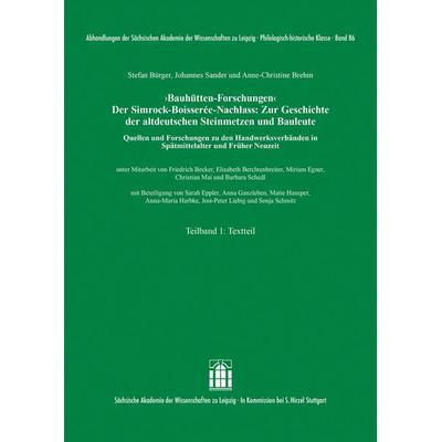 ‚Bauhütten-Forschungen‘. Der Simrock-Boisserée-Nachlass, Gebundene Ausgabe von Stefan Bürger,Johannes Sander,Anne-Christine Brehm, S. Hirzel Verlag,