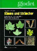 Jean-Denis Godet - Bäume und Sträucher. Einheimische und eingeführte Baum- und Straucharten - Preis vom 09.10.2026 07:28:09 h