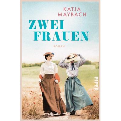 Zwei Frauen, Taschenbuch von Katja Maybach, Piper, 978-3-492-06677-8