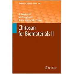 Chitosan for Biomaterials II, Fachbücher von M. Prabaharan, Riccardo, Riccardo A. A. Muzzarelli, Rangasamy Jayakumar, A A Muzzarelli