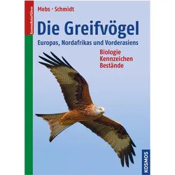 Die Greifvögel Europas, Nordafrikas und Vorderasiens, Ratgeber von Theodor Mebs, Daniel Schmidt