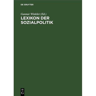 Lexikon der Sozialpolitik, Gebundene Ausgabe von , De Gruyter, 978-3-11-257483-6