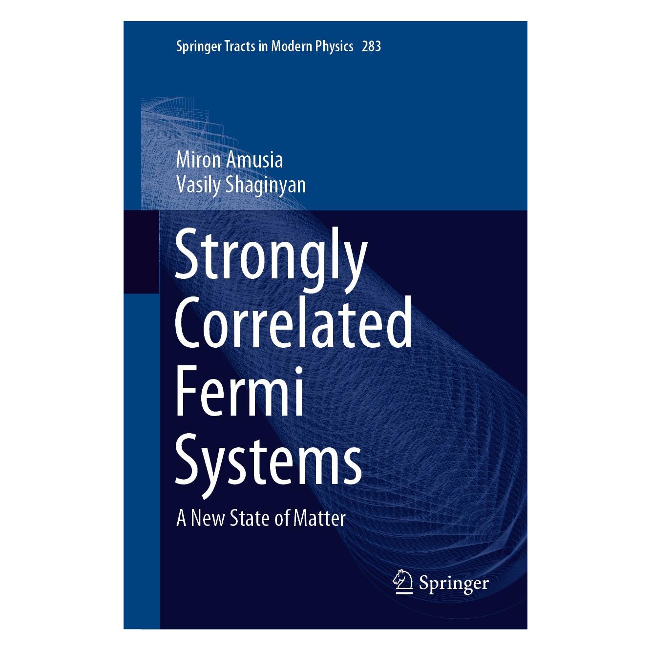 Springer Amusia:Strongly Correlated Fermi System (Englisch, Hardcover, Miron Amusia, Vasily Shaginyan) (9783030503581)