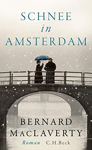 Bernard MacLaverty - Schnee in Amsterdam: Roman - Preis vom 17.10.2026 19:25:27 h