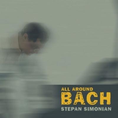 All Around Bach - Stepan Simonian,Asya Fateyeva, CD