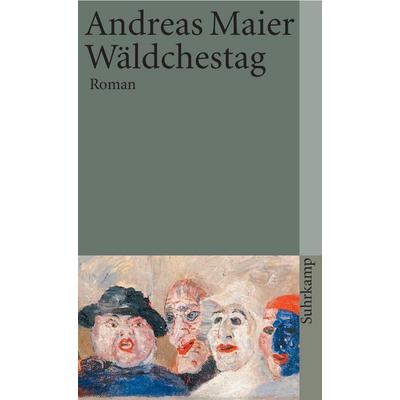 Wäldchestag, Taschenbuch von Andreas Maier, Suhrkamp