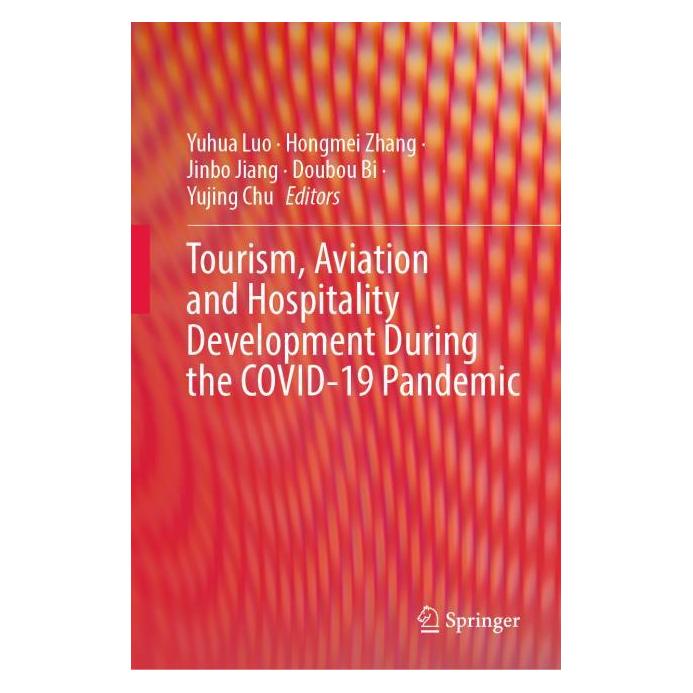 Springer Tourism, Aviation and Hospitality Development During the COVID-19 Pandemic (Englisch, Hardcover, Doubou Bi, Et al, Hongmei Zhang, Jinbo Jiang, Yuhua Luo, Yujing Chu) (61518498)