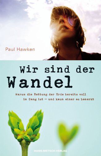 Paul Hawken - Wir sind der Wandel: Warum die Rettung der Erde bereits voll im Gang ist - und kaum einer es bemerkt - Preis vom 30.09.2026 09:01:18 h