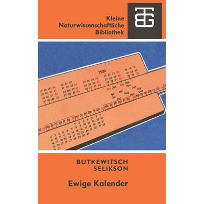 Ewige Kalender, Taschenbuch von M. S. Selikson, Vieweg & Teubner, 978-3-322-00393-5