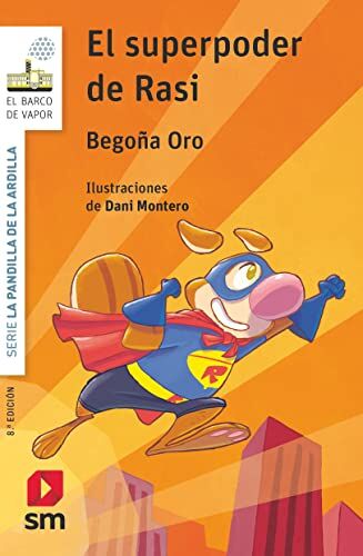Begoña Oro - El superpoder de Rasi (El Barco de Vapor Blanca) - Preis vom 11.10.2026 03:10:56 h