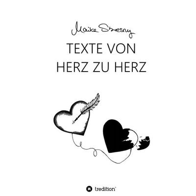 Texte von Herz zu Herz, Taschenbuch von Maike Sbresny, Tredition, 978-3-347-27912-4