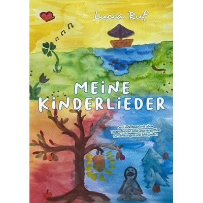 Meine Kinderlieder, Taschenbuch von Lucia Ruf, Nova MD, 978-3-96966-881-8