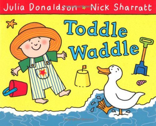 Julia Donaldson - Toddle Waddle - Preis vom 11.10.2026 03:10:56 h