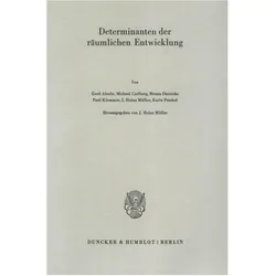 Determinanten der räumlichen Entwicklung., Fachbücher von J. Heinz Müller
