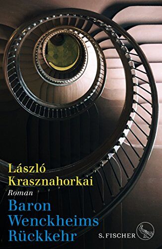 Laszlo Krasznahorkai - Baron Wenckheims Rückkehr: Roman - Preis vom 04.10.2026 03:51:26 h