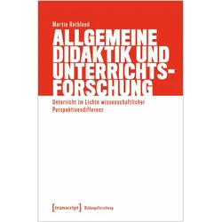 Allgemeine Didaktik und Unterrichtsforschung, Fachbücher von Martin Rothland