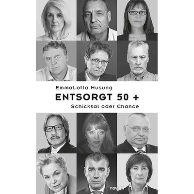 Entsorgt 50 +, Taschenbuch von EmmaLotta Husung, Novum Verlag, 978-3-99131-043-3