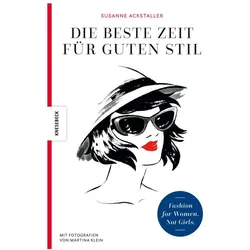 Die beste Zeit für guten Stil, Ratgeber von Susanne Ackstaller
