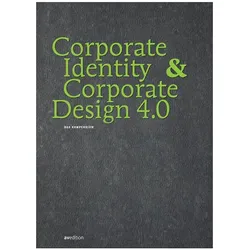 Corporate Identity & Corporate Design 4.0, Fachbücher von Petra Kiedaisch, Bettina Klett, Matthias Beyrow, Matthias Kiedaisch Beyrow