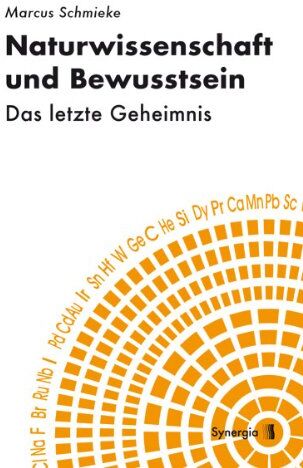 Marcus Schmieke - Naturwissenschaft und Bewusstsein: Das letzte Geheimnis - Preis vom 04.10.2026 03:51:26 h