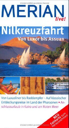 Michel Rauch - Nilkreuzfahrt. Von Luxor bis Assuan: Von Luxusliner bis Raddampfer - Auf klassischer Entdeckungsreise im Land der Pharaonen. Anschlussurlaub in Kairo und am Roten Meer - Preis vom 09.10.2026 07:28:09 h