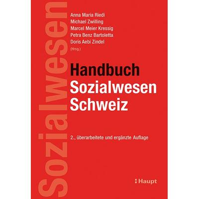 Handbuch Sozialwesen Schweiz, Gebundene Ausgabe von , Haupt Verlag, 978-3-258-07908-0