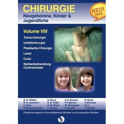 Chirurgie im Kindesalter Chirurgie bei Neugeborenen, Säuglingen, Jugendlichen und Kindern, Gebundene Ausgabe von G.H. Willital, BoD – Books on Demand,