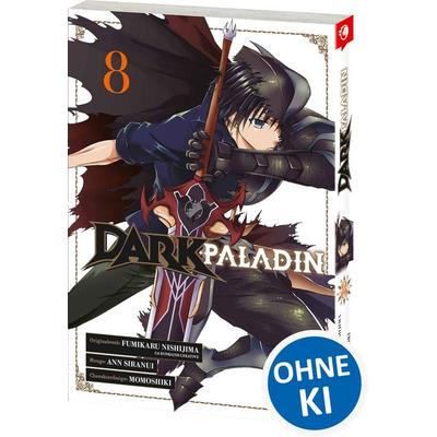 Dark Paladin 08, Taschenbuch von Fumikaru Nishijima, Loewe, 978-3-7432-2276-2