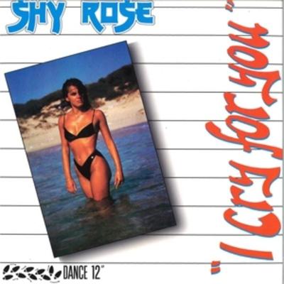 I Cry For You - Shy Rose, Vinyl