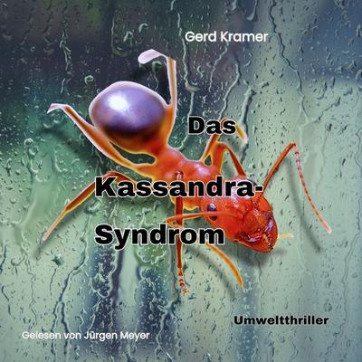 Das Kassandra-Syndrom - Gerd Kramer, Audio, 4069829584258