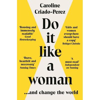 Do It Like a Woman, Taschenbuch von Caroline Criado Perez, Granta Books
