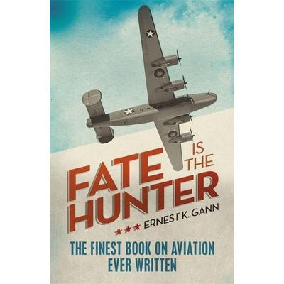 Fate is the Hunter, Taschenbuch von Ernest K. Gann, Orion Publishing Group