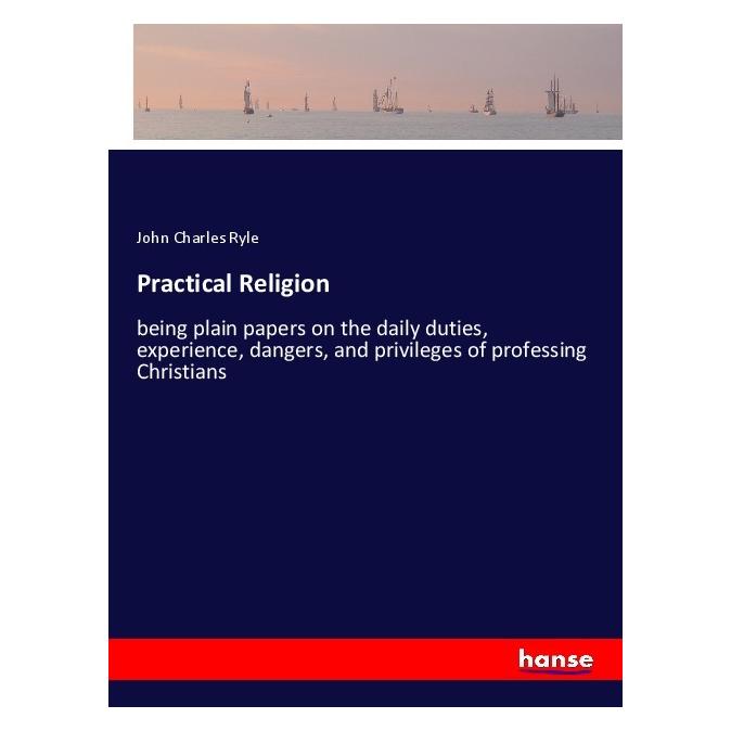 Hansebooks Practical Religion (Englisch, Softcover, John Charles Ryle) (55972464)