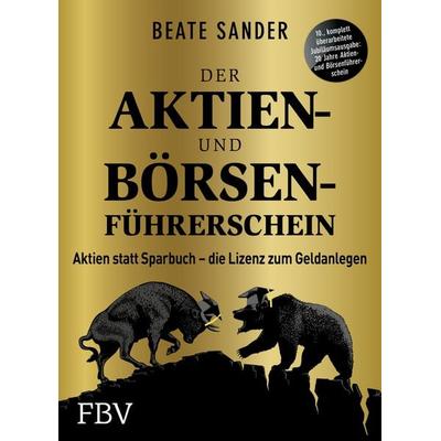 Der Aktien- und Börsenführerschein – Jubiläumsausgabe, Taschenbuch von Beate Sander, Finanzbuch Verlag