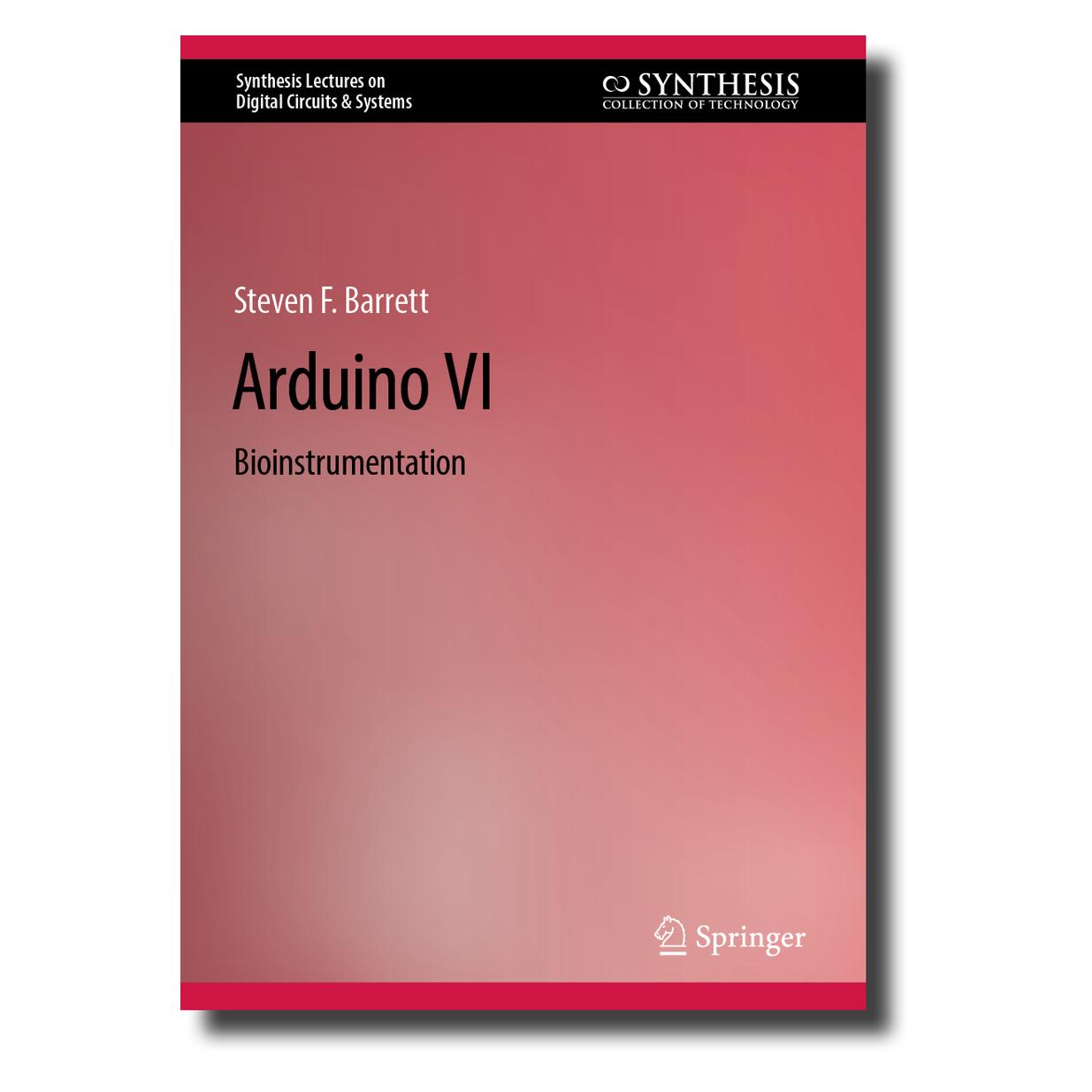 Springer Barrett:Arduino VI (Englisch, Hardcover, Steven F Barrett, Steven F. Barrett) (9783031471292)