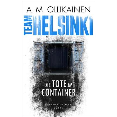 Team Helsinki, Taschenbuch von A.M. Ollikainen, Lübbe