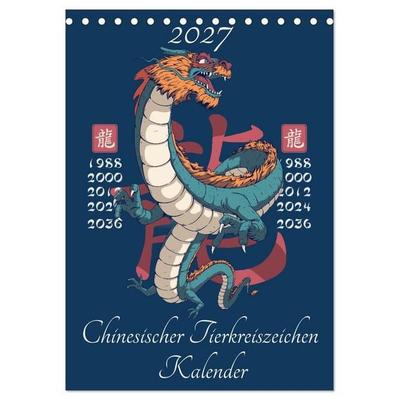 Chinesische Tierkreiszeichen (Tischkalender 2027 DIN A5 hoch), CALVENDO Monatskalender
